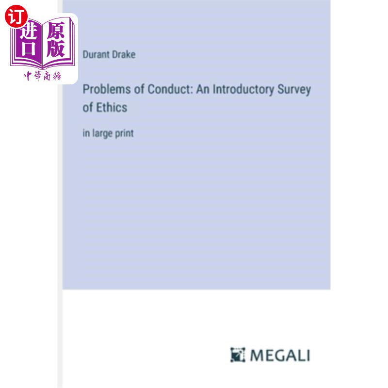 海外直订Problems of Conduct: An Introductory Survey of Ethics: in large print 《行为问题:伦理学概论》,大字印刷