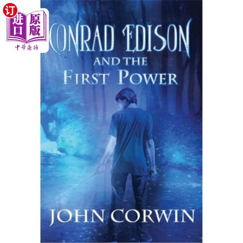 海外直订Conrad Edison and the First Power: Overworld Arcanum Book Five