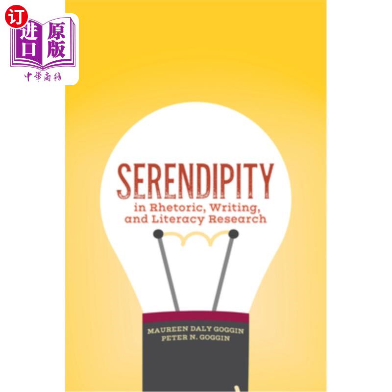海外直订Serendipity in Rhetoric, Writing, and Literacy Research 修辞学、写作和读写能力研究中的意外发现