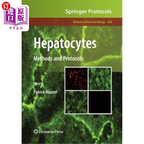 海外直订Hepatocytes: Methods and Protocols 肝细胞:方法和协议