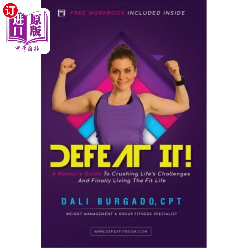 海外直订医药图书Defeat It!: A Woman's Guide to Crushing Life's Challenges And Finally Living The 战胜它!:《战胜生活