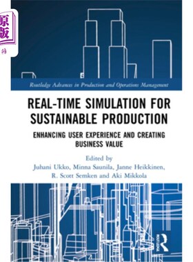 海外直订Real-Time Simulation for Sustainable Production: Enhancing User Experience and C 可持续生产的实时模拟:增强