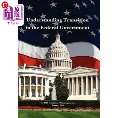 海外直订Understanding Transition in the Federal Government 理解联邦政府的过渡