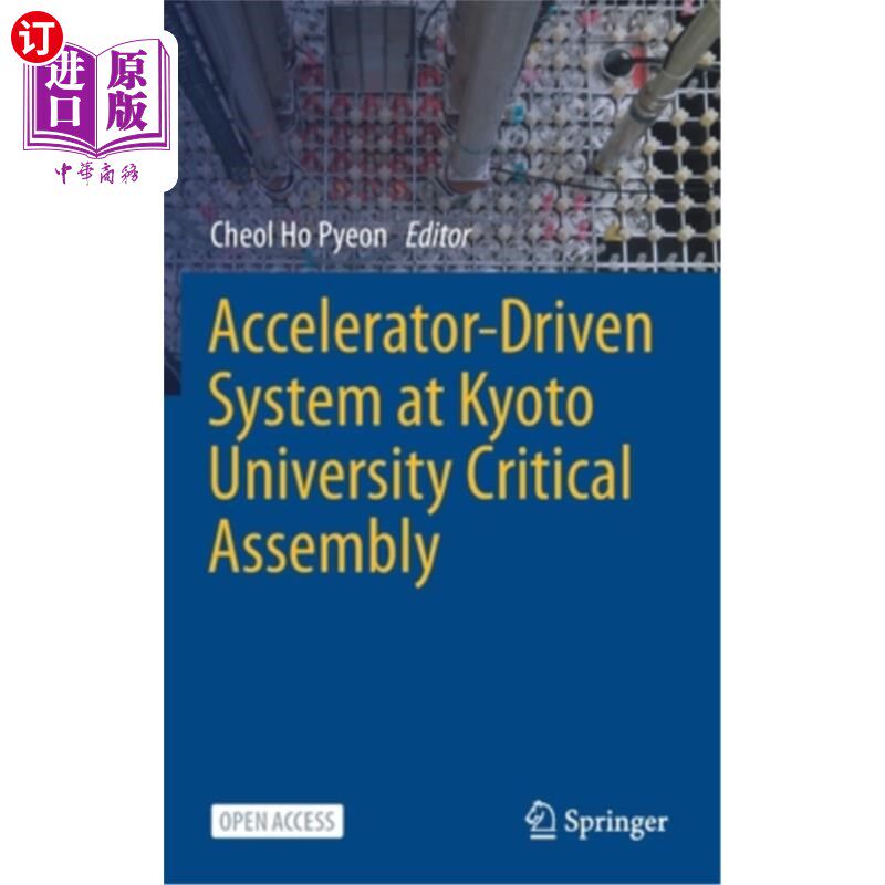 海外直订Accelerator-Driven System at Kyoto University Critical Assembly 京都大学临界装配的器驱动系统