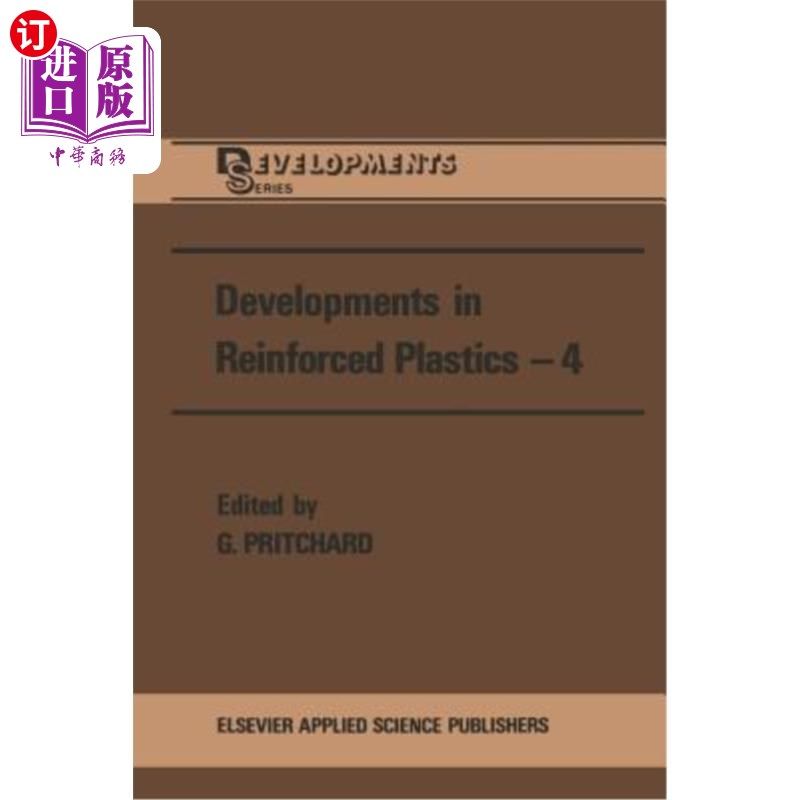 海外直订Developments in Reinforced Plastics--4 增强塑料的发展——4