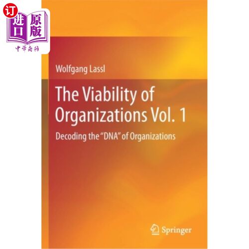 海外直订The Viability of Organizations Vol. 1: Decoding the DNA of Organizations 组织的生存能力第1卷:解码组织的“Dn