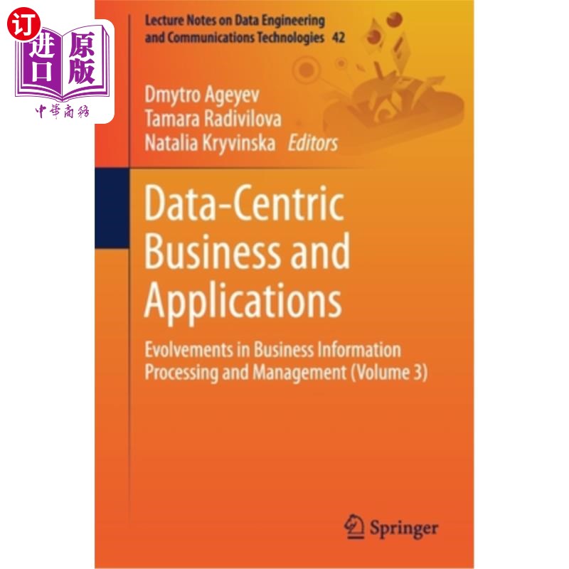 海外直订Data-Centric Business and Applications: Evolvements in Business Information Proc 以数据为中心的业务和应用:业务