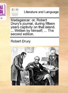 海外直订Madagascar: Or, Robert Drury's Journal, During Fifteen Years Captivity on That I 马达加斯加:或者，罗伯特·德