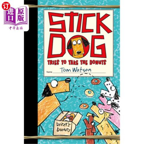海外直订Stick Dog Tries to Take the Donuts 棍子狗试图拿走甜甜圈