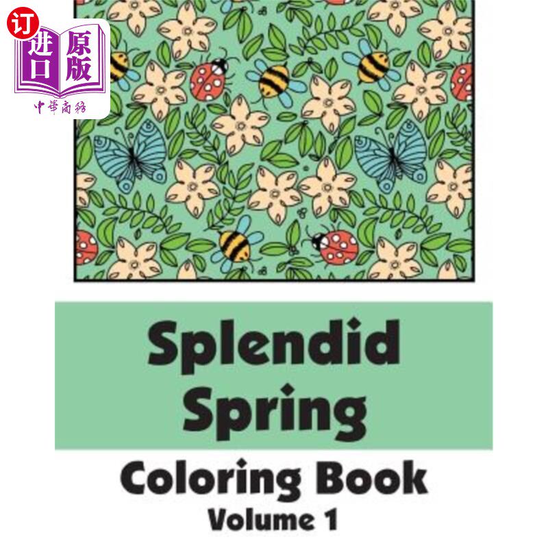 海外直订Splendid Spring Coloring Book (Volume 1) 灿烂的春天彩绘书（第一卷）