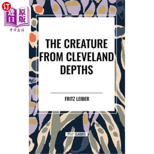 海外直订The Creature from Cleveland Depths 来自克利夫兰深渊的生物