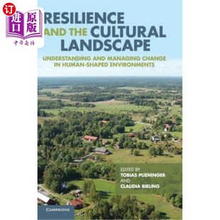 the Landscape 复原力与文化景观：理解和管理人类环境中 变化 and Cultural 海外直订Resilience