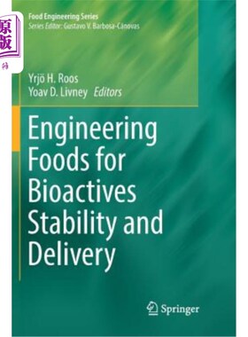 海外直订Engineering Foods for Bioactives Stability and Delivery 生物活性工程食品的稳定性和输送