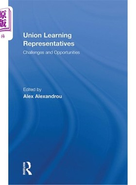 海外直订Union Learning Representatives: Challenges and Opportunities 联盟学习代表:挑战与机遇