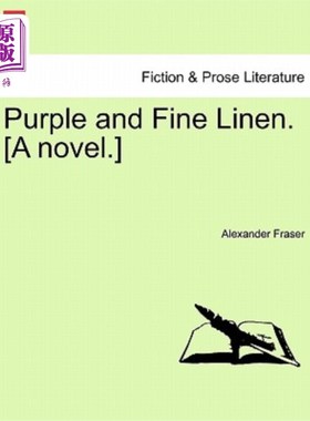 海外直订Purple and Fine Linen. [A Novel.] 紫色和细麻布。【小说】