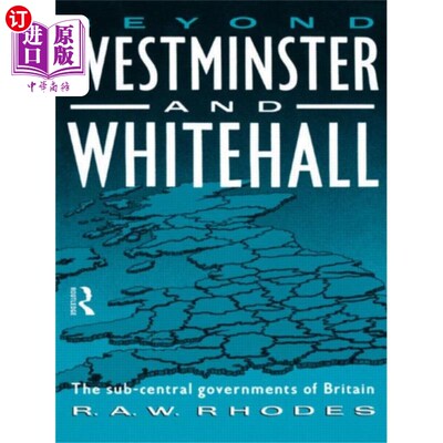 海外直订Beyond Westminster & Whitehall 超越威斯敏斯特和白厅
