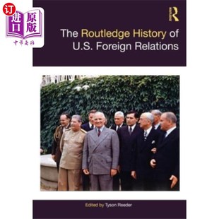 History Relations Foreign 劳特利奇美国外交关系史 U.S. 海外直订Routledge