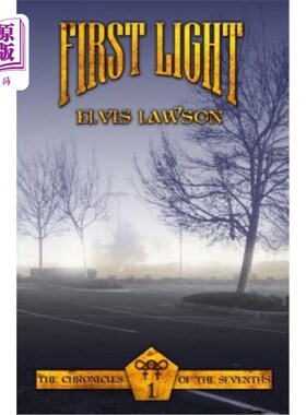 海外直订First Light: The Chronicles of The Sevenths Book 1 第一光：第七卷编年史第一册