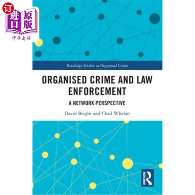 海外直订Organised Crime and Law Enforcement: A Network Perspective 有组织犯罪与执法:视角