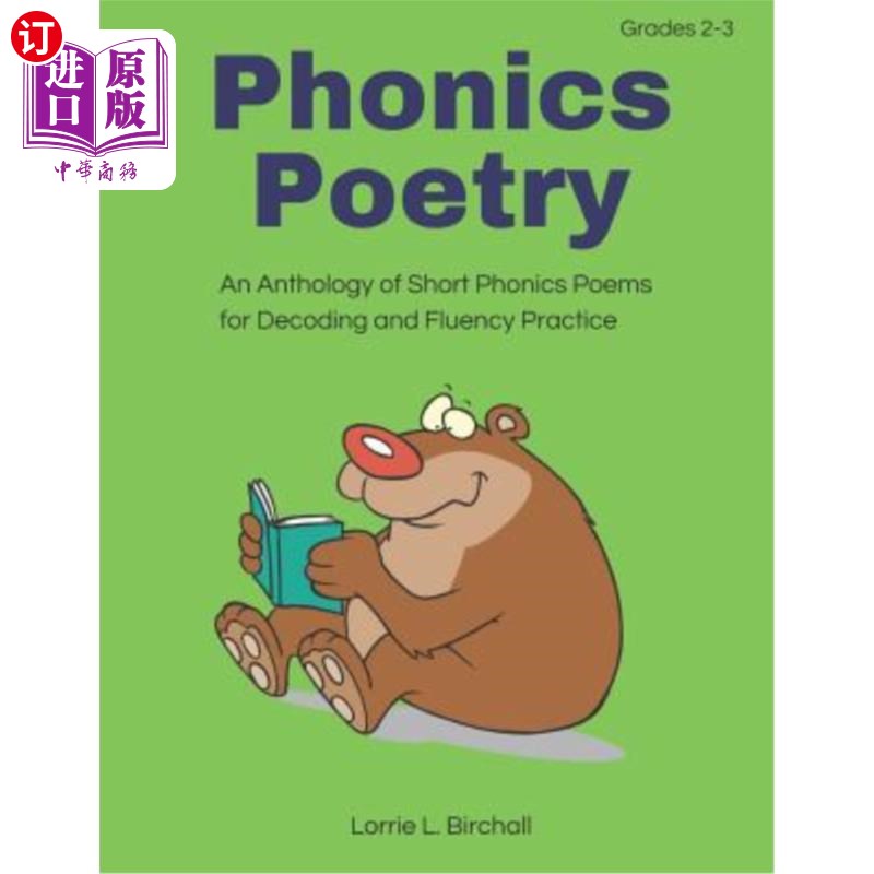 海外直订Phonics Poetry: An Anthology of Short Phonics Poems for Decoding and Fluency Pra 语音诗：一本解码流畅练习的