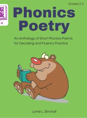 海外直订Phonics Poetry: An Anthology of Short Phonics Poems for Decoding and Fluency Pra 语音诗：一本解码流畅练习的