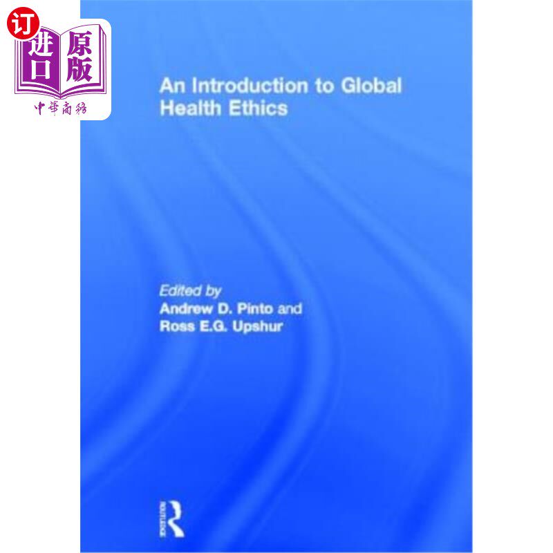 海外直订医药图书An Introduction to Global Health Ethics 《全球卫生伦理学导论》