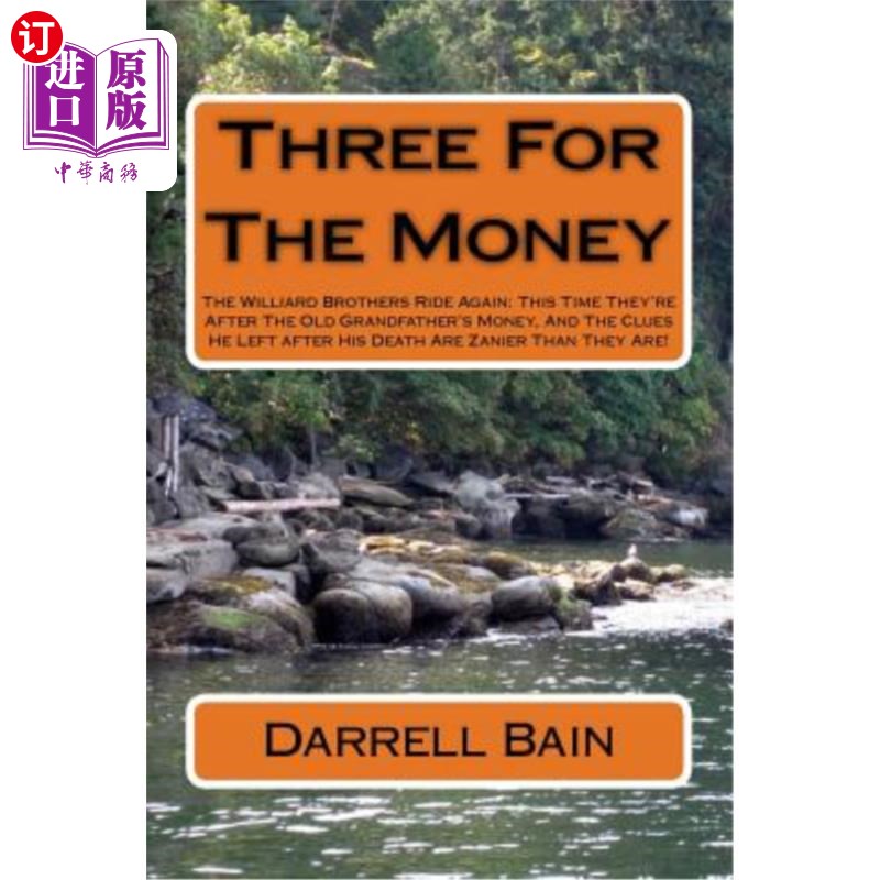 海外直订Three For The Money: The Williard Brothers Ride Again: This Time They're After T 为了钱三个：威拉德兄弟又骑