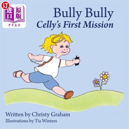 海外直订Bully Bully: Celly's First Mission 霸王霸王:赛利的第一个任务