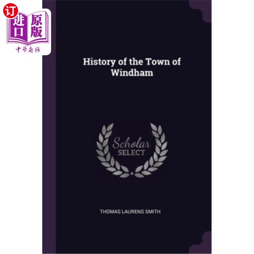 海外直订History of the Town of Windham 温德姆镇的历史