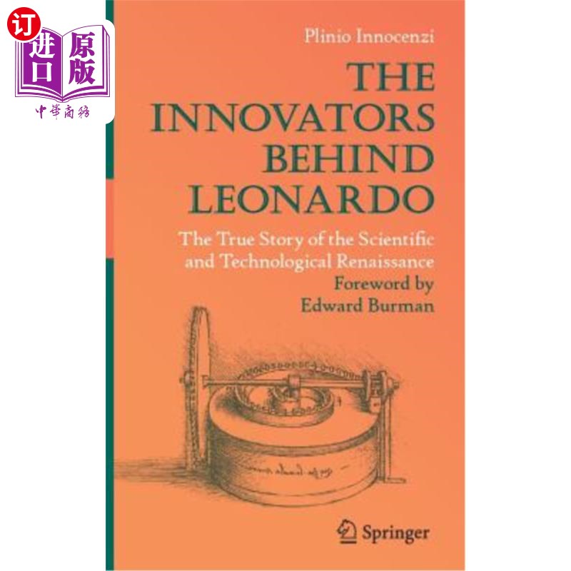 海外直订The Innovators Behind Leonardo: The True Story of the Scientific and Technologic 列奥纳多背后的创新者:科学