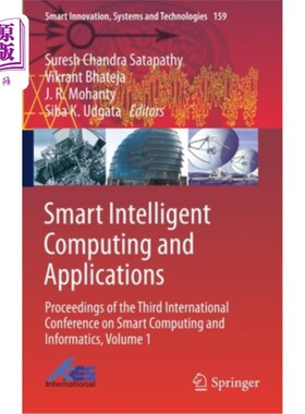 海外直订Smart Intelligent Computing and Applications: Proceedings of the Third Internati 智能智能计算与应用:第三届