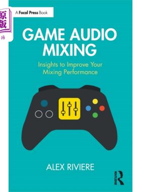 海外直订Game Audio Mixing 游戏音频混音