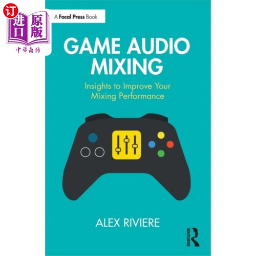 海外直订Game Audio Mixing 游戏音频混音