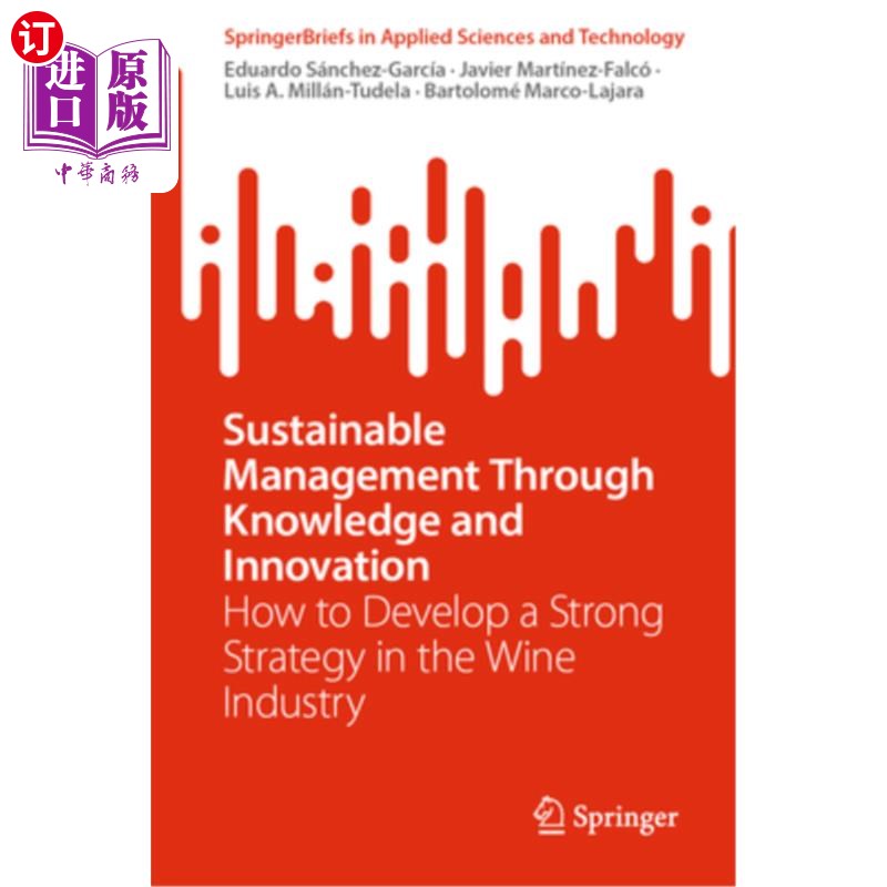 海外直订Sustainable Management Through Knowledge and Innovation: How to Develop a Strong 通过知识和创新实现可持续管