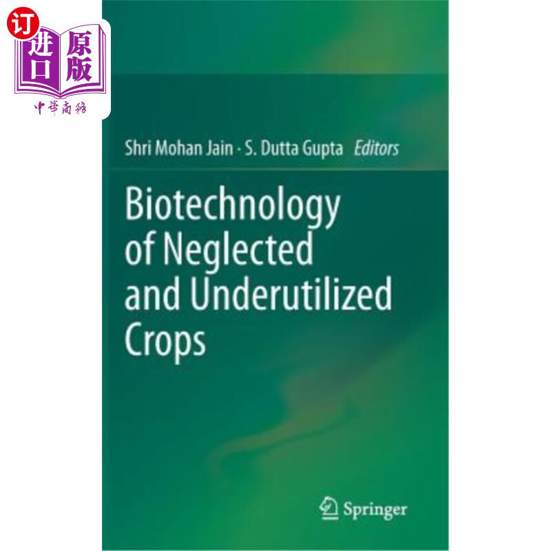 海外直订Biotechnology of Neglected and Underutilized Crops 被忽视和未充分利用作物的生物技术