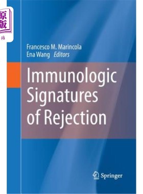 海外直订医药图书Immunologic Signatures of Rejection 排斥反应的免疫学特征