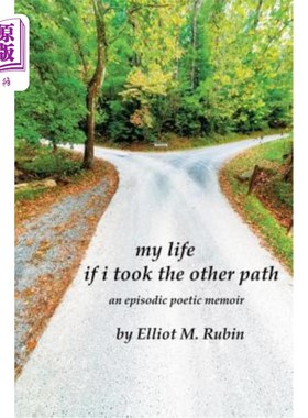 海外直订my life if i took the other path: an episodic poetic memoir 如果我走另一条路的话我的生活：一部情节诗意的回