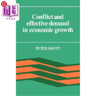 Demand Economic 海外直订Conflict 经济增长中 Effective Growth 冲突与有效需求 and