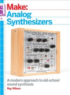 海外直订Make: Analog Synthesizers: Make Electronic Sounds the Synth-DIY Way 制造商：模拟合成器：使电子声音成为合成方式