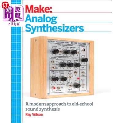 海外直订Make: Analog Synthesizers: Make Electronic Sounds the Synth-DIY Way 制造商：模拟合成器：使电子声音成为合成方式