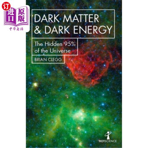 海外直订Dark Matter and Dark Energy: The Hidden 95% of the Universe 暗物质和暗能量：宇宙的95%隐藏