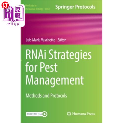 海外直订Rnai Strategies for Pest Management: Methods and Protocols 害虫管理的Rnai策略:方法和协议