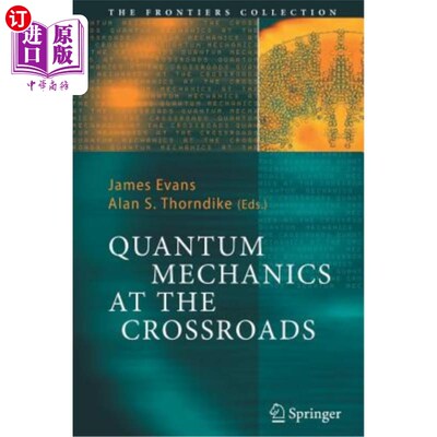 海外直订Quantum Mechanics at the Crossroads: New Perspectives from History, Philosophy a 十字路口的量子力学：历史、