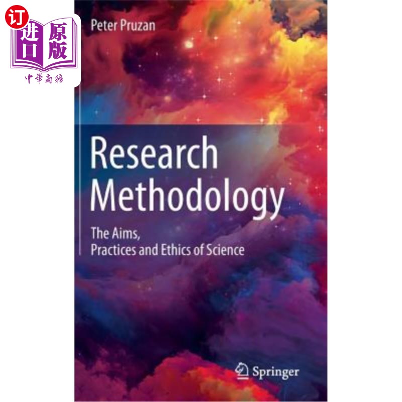 海外直订Research Methodology: The Aims, Practices and Ethics of Science 研究方法论:科学的目的、实践与伦理