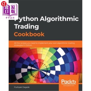 海外直订Python Algorithmic Trading Cookbook: All the recipes you need to implement your  Python算法交易