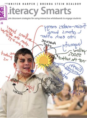 海外直订Literacy Smarts: Simple Classroom Strategies for Using Interactive Whiteboards t 读写能力：使用交互式白板吸