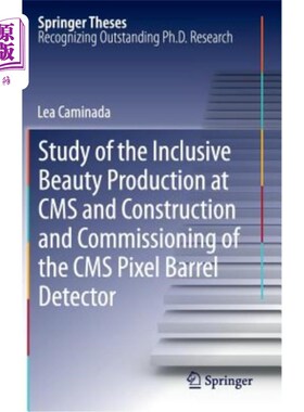 海外直订Study of the Inclusive Beauty Production at CMS and Construction and Commissioni CMS的包容性美生产