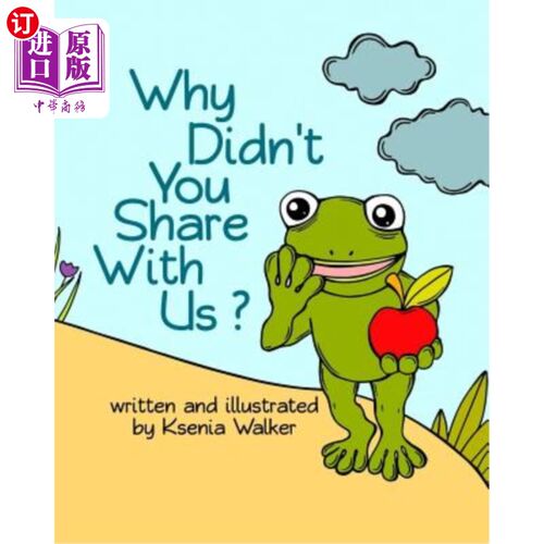 海外直订Book for kids: Why didn't you share with us?: Bedtime Story For Children Ages 3- 儿童读物：你为什么不和我们