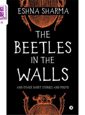 海外直订The Beetles in The Walls: and other short stories and poems 《墙上的甲虫》以及其他短篇小说和诗歌