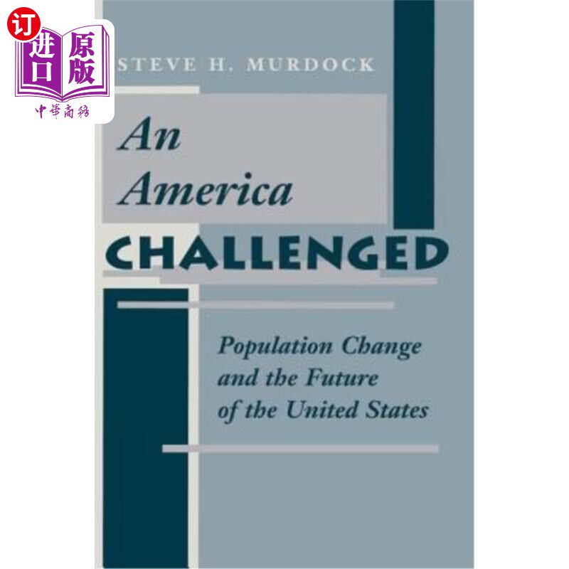 海外直订An America Challenged: Population Change and the Future of the United States 一个受到挑战的美国:人口变化和